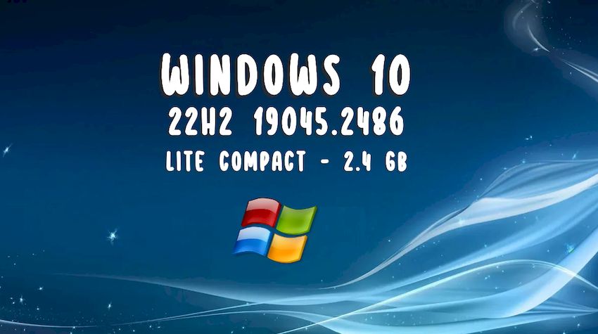 Windows 10 Pro 22H2 19045.2486 x64 Multi Lite